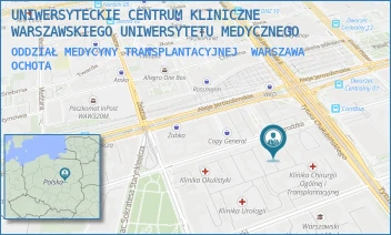 ODDZIAŁ MEDYCYNY TRANSPLANTACYJNEJ - UNIWERSYTECKIE CENTRUM KLINICZNE WARSZAWSKIEGO UNIWERSYTETU MEDYCZNEGO - NOWOGRODZKA 59,  WARSZAWA OCHOTA